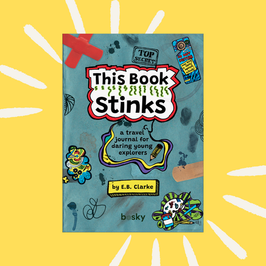 This Book Stinks: A travel journal for daring young explorers (Mindful and fun travel journal)