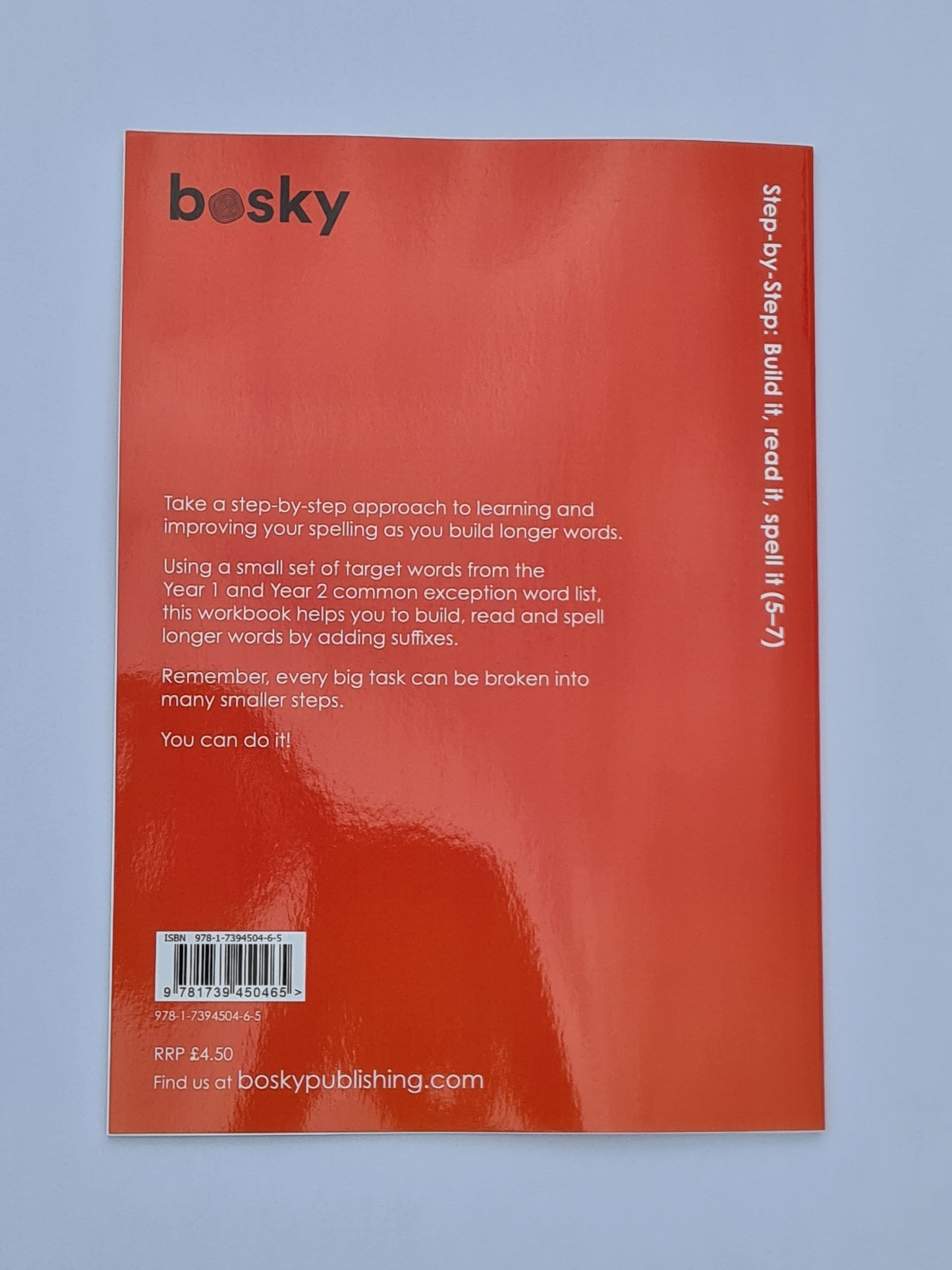 PACK OF 5: Step-by-Step: Build it, read it, spell it (5-7)